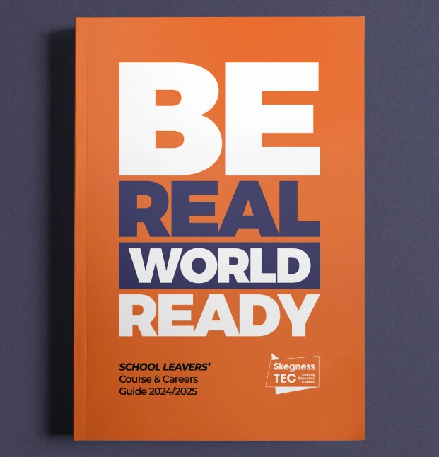 Skegness TEC prospectus cover showing the Be Real World Ready campaign branding